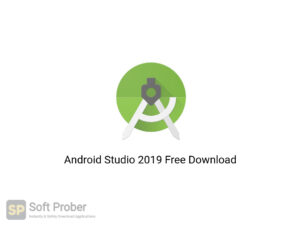 Android Studio 2019 Latest Version Download-Softprober.com