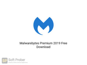 Malwarebytes Premium 2019 Latest Version Download-Softprober.com