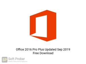 Office 2016 Pro Plus Updated Sep 2019 Latest Version Download-Softprober.com