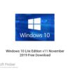 Windows 10 Lite Edition v11 November 2019 Free Download