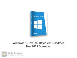 Windows 10 Pro incl Office 2019 Updated Nov 2019 Latest Version Download-Softprober.com
