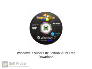 Windows 7 Super Lite Edition 2019 Latest Version Download-Softprober.com