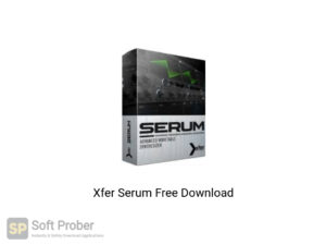 Xfer Serum Latest Version Download-Softprober.com