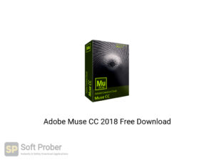 Adobe Muse CC 2018 Offline Installer Download​-Softprober.com