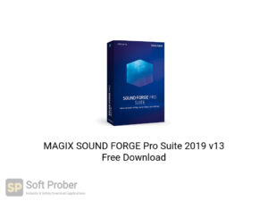 MAGIX SOUND FORGE Pro Suite 2019 v13 Offline Installer Download-Softprober.com