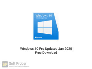 Windows 10 Pro Updated Jan 2020 Offline Installer Download-Softprober.com