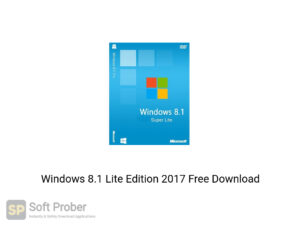 Windows 8.1 Lite Edition 2017 Offline Installer Download-Softprober.com
