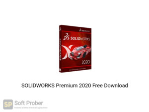 SOLIDWORKS Premium 2020 Offline Installer Download-Softprober.com