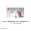 Autodesk AutoCAD Raster Design 2020 Free Download