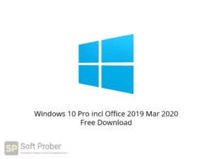 Windows 10 Pro incl Office 2019 Mar 2020 Offline Installer Download-Softprober.com