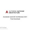 Autodesk AutoCAD Architecture 2021 Free Download