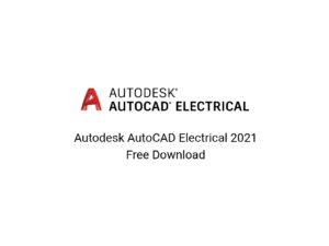 Autodesk AutoCAD Electrical 2021 Free Download-Softprober.com