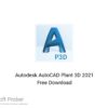 Autodesk AutoCAD Plant 3D 2021 Free Download