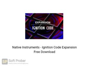 Native Instruments Ignition Code Expansion Offline Installer Download-Softprober.com