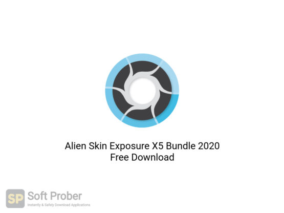Alien Skin Exposure X5 Bundle 2020 Free Download-Softprober.com