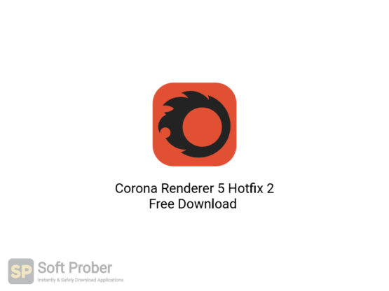 Corona Renderer 5 Hotfix 2 Free Download Softprober.com