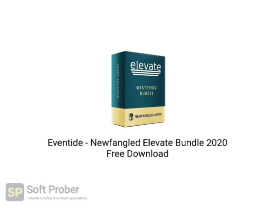 Eventide Newfangled Elevate Bundle 2020 Free Download-Softprober.com