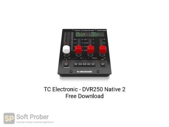 TC Electronic DVR250 Native 2 Free Download-Softprober.com