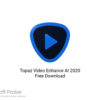 Topaz Video Enhance AI 2020 Free Download
