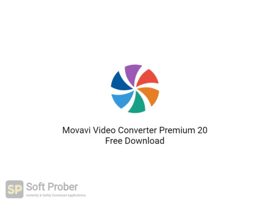 Movavi Video Converter Premium 20 Free Download-Softprober.com