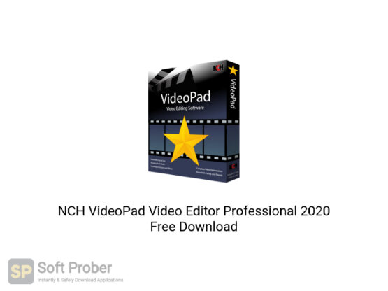 NCH VideoPad Video Editor Professional 2020 Free Download-Softprober.com