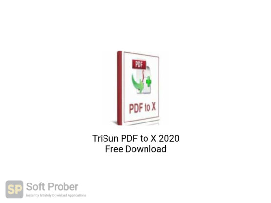 TriSun PDF to X 2020 Free Download-Softprober.com