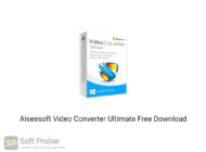 Aiseesoft Video Converter Ultimate 2020 Free Download-Softprober.com