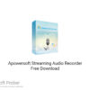 Apowersoft Streaming Audio Recorder 2020 Free Download