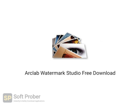Arclab Watermark Studio 2020 Free Download-Softprober.com