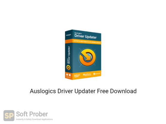 Auslogics Driver Updater 2020 Free Download-Softprober.com