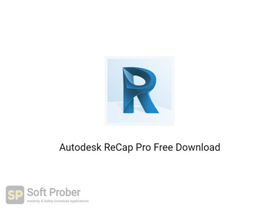 Autodesk ReCap Pro 2021 Free Download-Softprober.com