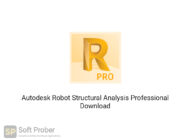 Autodesk Robot Structural Analysis Professional 2021 Free Download-Softprober.com