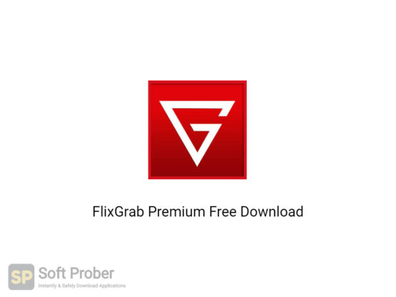 FlixGrab Premium 2020 Free Download-Softprober.com