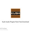 Kush Audio Plugins Pack 2020 Free Download