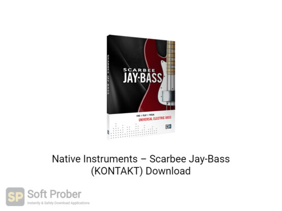 Native Instruments–Scarbee Jay Bass (KONTAKT) Free Download-Softprober.com