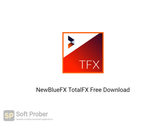 NewBlueFX TotalFX 2020 Free Download-Softprober.com