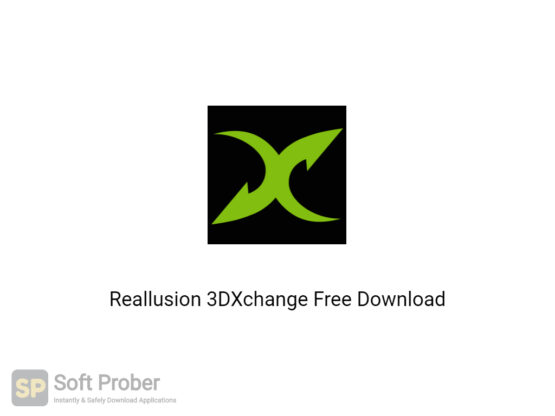 Reallusion 3DXchange 2020 Free Download-Softprober.com
