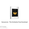 Sonuscore – The Orchestra 2020 Free Download