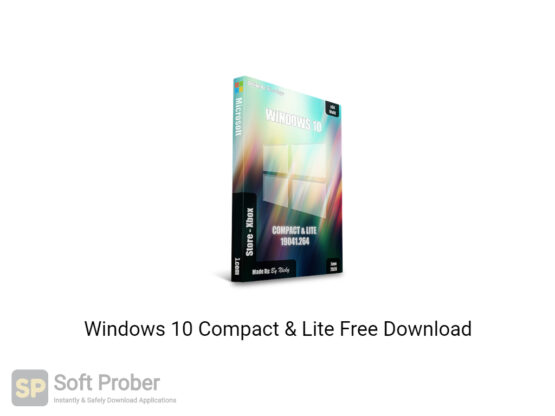 Windows 10 Compact & Lite 2020 Free Download-Softprober.com
