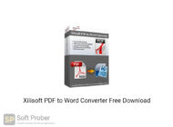 Xilisoft PDF to Word Converter 2020 Free Download-Softprober.com