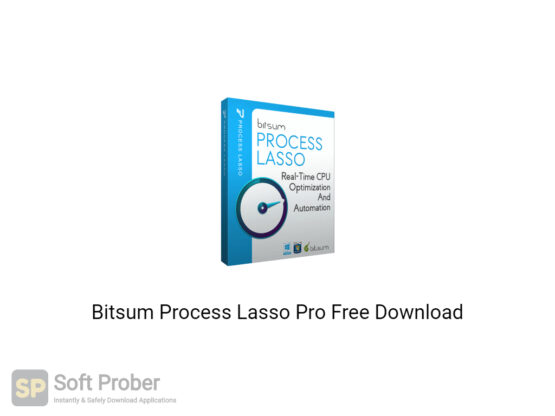 Bitsum Process Lasso Pro 2020 Free Download-Softprober.com