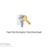 Fast File Encryptor 2020 Free Download