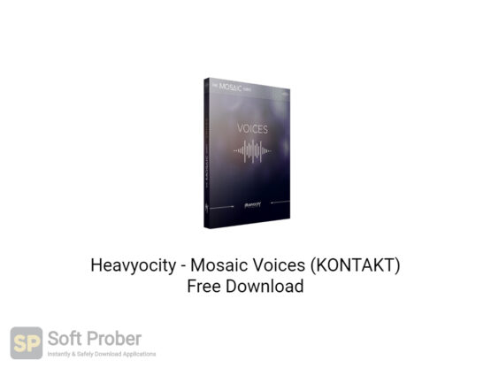 Heavyocity Mosaic Voices (KONTAKT) Free Download-Softprober.com