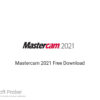 Mastercam 2021 Free Download