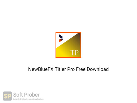 NewBlueFX Titler Pro 2020 Free Download-Softprober.com