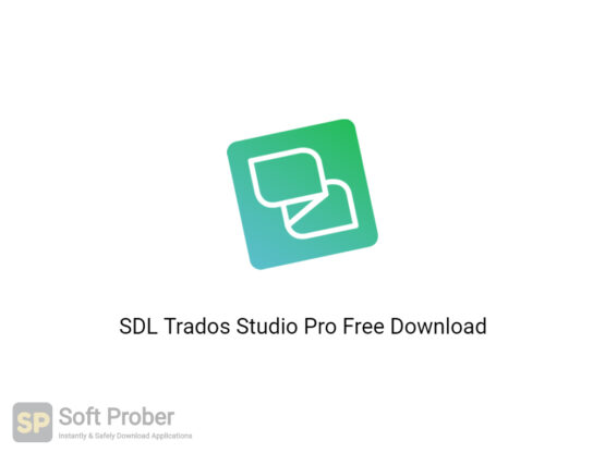 SDL Trados Studio Pro 2021 Free Download-Softprober.com