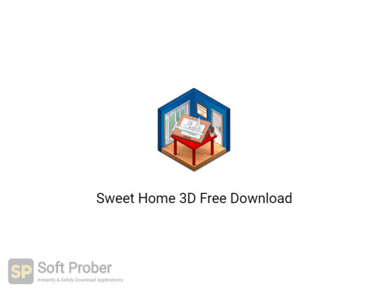 Sweet Home 3D 2020 Free Download-Softprober.com