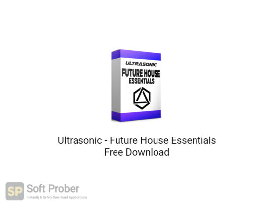 Ultrasonic Future House Essentials Free Download-Softprober.com