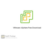 VMware vSphere 2020 Free Download-Softprober.com