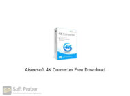 Aiseesoft 4K Converter 2020 Free Download-Softprober.com